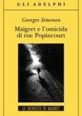 Georges Simenon - Maigret e l'omicida di rue Popincourt (2011)
