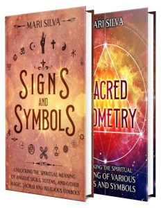 Signs, Symbols, and Sacred Geometry: The Ultimate Guide to the Spiritual Meaning o…