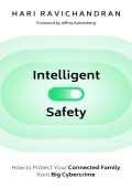 Intelligent Safety: How to Protect Your Connected Family from Big Cybercrime - Har...