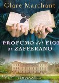 Clare Marchant - Il profumo dei fiori di zafferano (2024) (mp3 - 128 kbps)