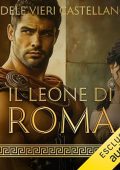 Adele Vieri Castellano - Il leone di Roma꞉ Roma Caput Mundi 4 (2024) (mp3 - 128 kbps)