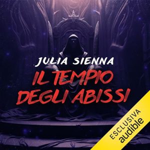 Julia Sienna – Il tempio degli abissi꞉ The Dark Hunt 3 (2024) (mp3 – 128 kbps)