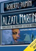 img Roberto Piumini - Alzati, Martin꞉ Ballata di Martin Luther King (2024) (mp3 - 128 kbps)