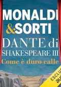 Francesco Sorti, Rita Monaldi - Come è duro calle꞉ Dante di Shakespeare 3 (2024) (mp3 - 128 kbps)
