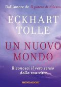 Eckhart Tolle - Un nuovo mondo꞉ Riconosci il vero senso della tua vita (2024) (mp3 - 128 kbps)