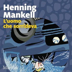 Henning Mankell – L’uomo che sorrideva꞉ Le inchieste del commissario Wallander 4 (2024) (mp3 – 128 kbps)