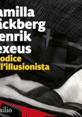 Camilla Läckberg - Il codice dell'illusionista꞉ La trilogia del mentalista 1 (2024) (mp3 - 128 kbps)