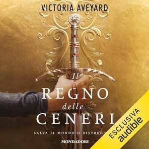 Victoria Aveyard – Realm Breaker꞉ Il regno delle ceneri 1 (2024) (mp3 – 128 kbps)