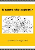 Alberto Dallo Specchio - È tanto che aspetti? (2024) (mp3 - 128 kbps)