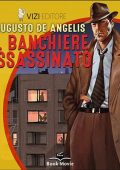 Augusto De Angelis - Il banchiere assassinato꞉ Le indagini del commissario De Vincenzi (2024) (mp3 - 128 kbps)