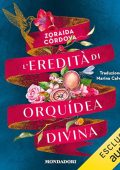 Zoraida Cordova, Marina Calvaresi - L'eredità di Orquídea Divina (2024) (mp3 - 128 kbps)