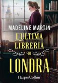 Madeline Martin - L'ultima libreria di Londra (2024) (mp3 - 128 kbps)
