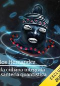Carlos Hernandez - Guida cubana integrata alla santeria quantistica (2024) (mp3 - 128 kbps)