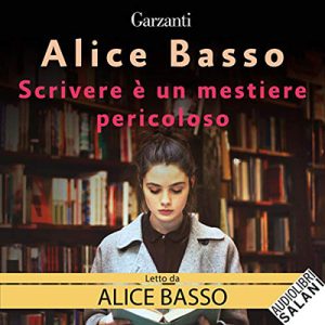 Alice Basso – Scrivere è un mestiere pericoloso꞉ La serie della ghostwriter Vani Sarca 2 (2019) (mp3 – 128 kbps)