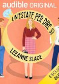 Leeanne Slade - Un'estate per dire sì (2024) (mp3 - 128 kbps)