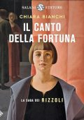 Chiara Bianchi - Il canto della fortuna꞉ La saga dei Rizzoli (2024) (mp3 - 128 kbps)