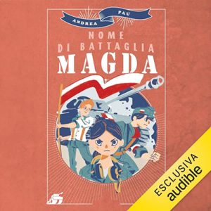 Andrea Pau – Nome di battaglia Magda (2024) (mp3 – 128 kbps)