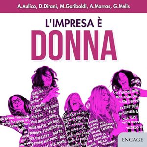 Anna Aulico, Deborah Dirani, Michaela Gariboldi, Anna Marras, Giada Melis – L’Impresa è Donna (2024) (mp3 – 128 kbps)