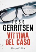 Tess Gerritsen - Vittima del caso (2024) (mp3 - 128 kbps)