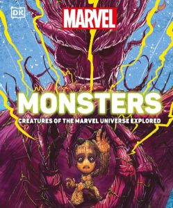 Marvel Monsters: Creatures Of The Marvel Universe Explored – Kelly Knox