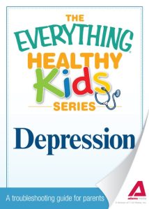 Depression: The most important information You need to improve Your health – Adams Media Corporation