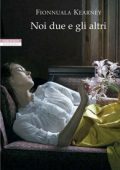Fionnuala Kearney - Noi due e gli altri (2015)