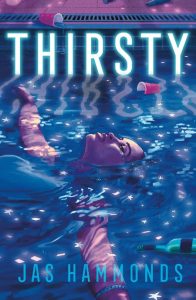 Thirsty: A Novel – Jas Hammonds