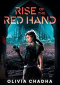 Rise of the Red Hand - Olivia Chadha