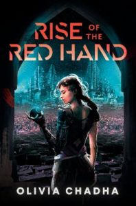 Rise of the Red Hand – Olivia Chadha