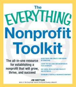 The Everything Nonprofit Toolkit: The all-in-one resource for establishing a nonprofit that will grow