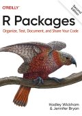 R Packages: Organize, Test, Document, and Share Your Code - Hadley Wickham