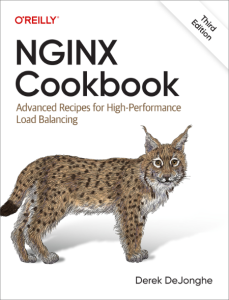 Nginx Cookbook: Advanced Recipes for High-Performance Load Balancing – Derek Dejonghe