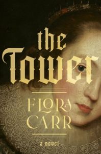 The Tower: A Novel – Flora Carr