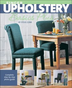 Singer Upholstery Basics Plus: Complete Step-by-Step Photo Guide – Steve Cone