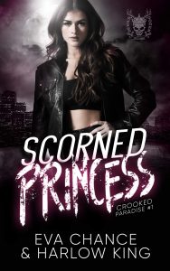 Eva Chance – Crooked Paradise #1 – Scorned Princess (2021)