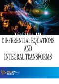 Analytic Functions Integral Transforms Differential Equations: Theoretical topics ...