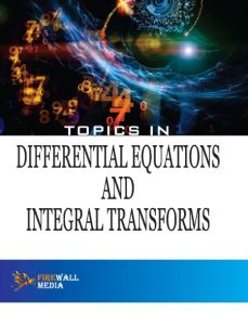 Analytic Functions Integral Transforms Differential Equations: Theoretical topics …