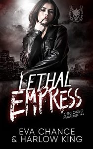 Eva Chance – Crooked Paradise #4 – Lethal Empress (2021)