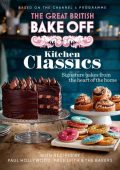 The Great British Bake Off: Kitchen Classics: The official 2023 Great British Bake...