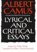 Lyrical and Critical Essays - Albert Camus