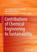 Contributions of Chemical Engineering to Sustainability - Juan Gabriel Segovia-Her...