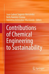 Contributions of Chemical Engineering to Sustainability – Juan Gabriel Segovia-Her…