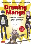 Drawing Manga: Tell Exciting Stories with Amazing Characters and Skillful Compositions (With Over 1,000 illustrations) - Naoto Date
