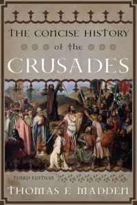 The Concise History of the Crusades – Thomas F. Madden