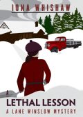 A Lethal Lesson: A Lane Winslow Mystery - Iona Whishaw