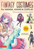 Fantasy Costumes for Manga, Anime & Cosplay: A Drawing Guide and Sourcebook (With ...