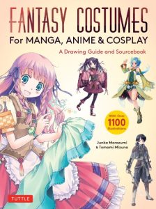 Fantasy Costumes for Manga, Anime & Cosplay: A Drawing Guide and Sourcebook (With …