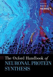 The Oxford Handbook of Neuronal Protein Synthesis – Wayne S. Sossin
