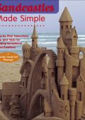 Sandcastles Made Simple: Step-by-Step Instructions