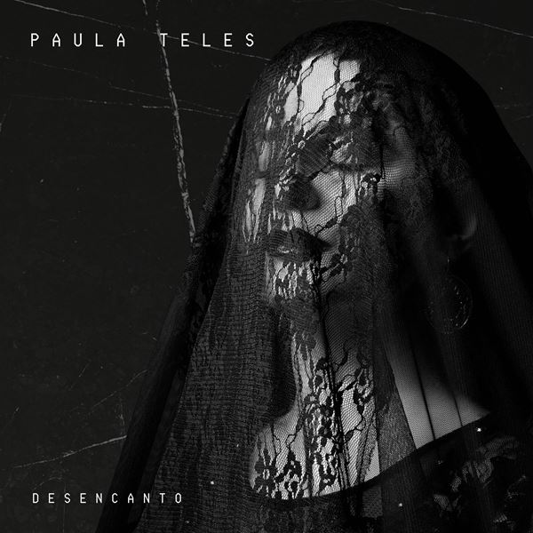 Paula Teles – Desencanto (2024) Hi-Res